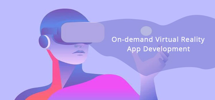 on-demand virtual reality app development